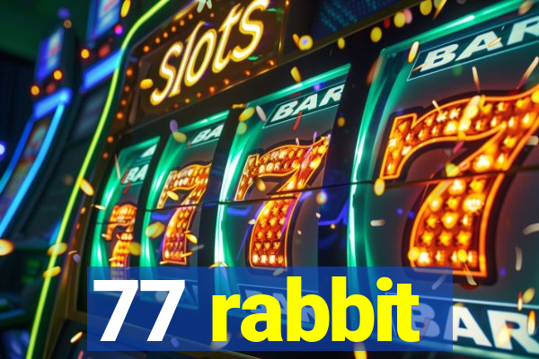 77 rabbit